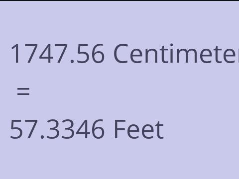 1747.56 CM TO FEET