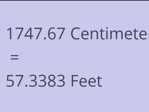 1747.67 CM TO FEET