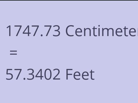 1747.73 CM TO FEET