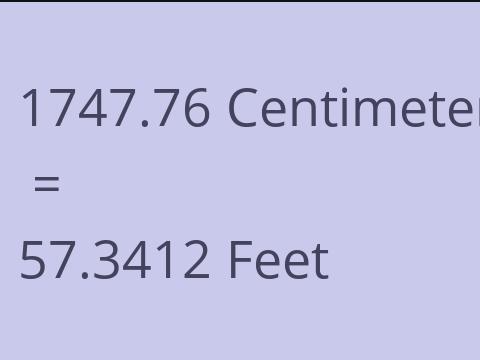 1747.76 CM TO FEET