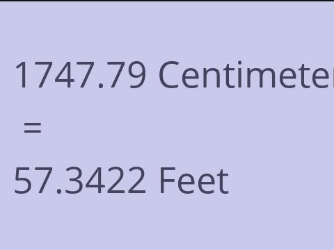 1747.79 CM TO FEET