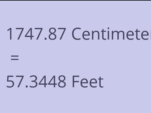 1747.87 CM TO FEET