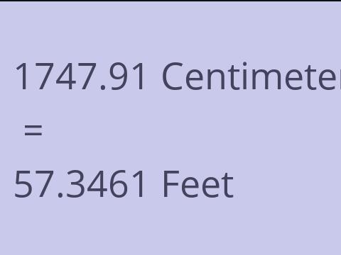 1747.91 CM TO FEET