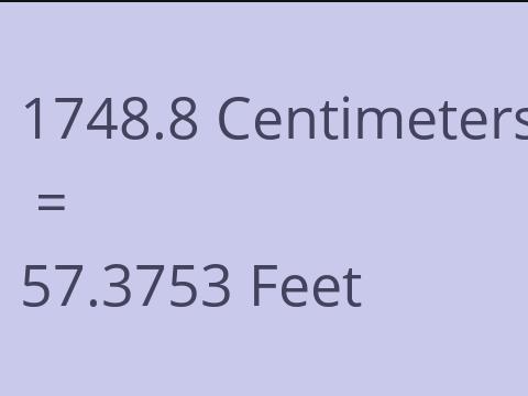 1748.8 CM TO FEET