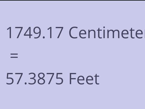 1749.17 CM TO FEET