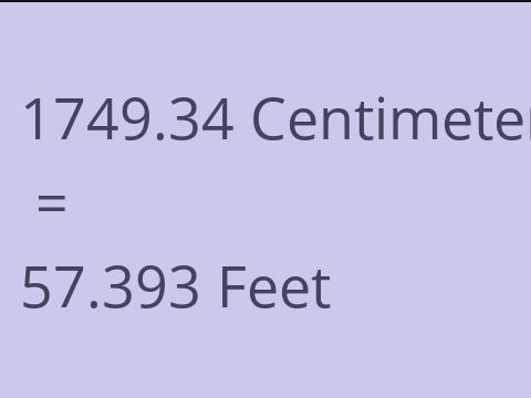 1749.34 CM TO FEET