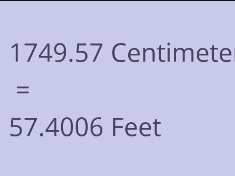 1749.57 CM TO FEET