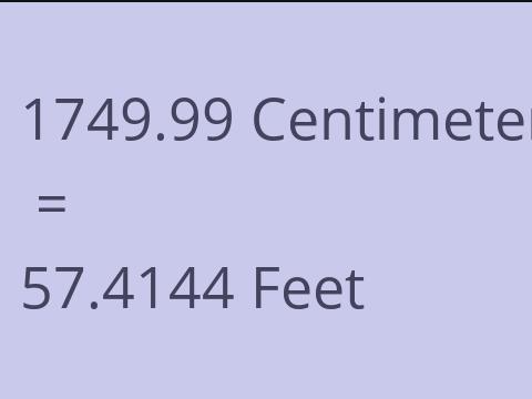 1749.99 CM TO FEET