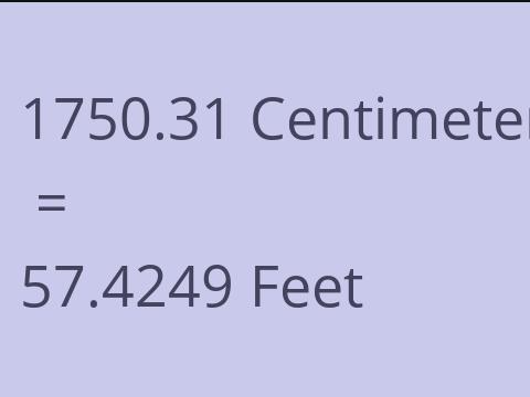 1750.31 CM TO FEET