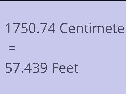 1750.74 CM TO FEET