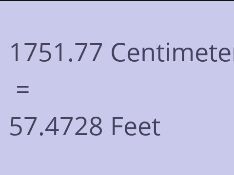 1751.77 CM TO FEET