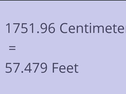 1751.96 CM TO FEET