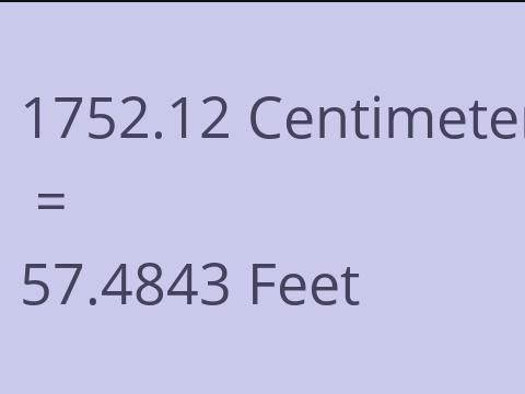 1752.12 CM TO FEET