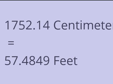 1752.14 CM TO FEET