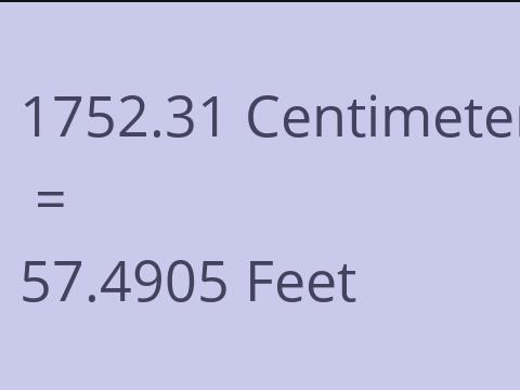 1752.31 CM TO FEET