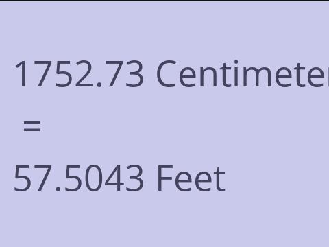 1752.73 CM TO FEET