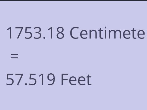 1753.18 CM TO FEET