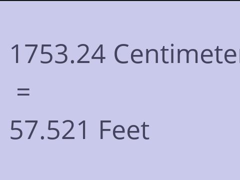 1753.24 CM TO FEET