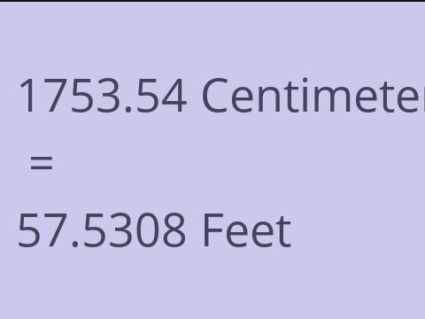 1753.54 CM TO FEET