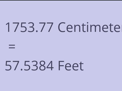 1753.77 CM TO FEET