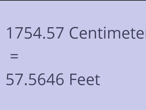 1754.57 CM TO FEET