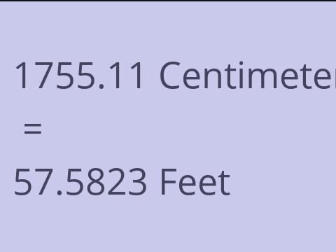1755.11 CM TO FEET