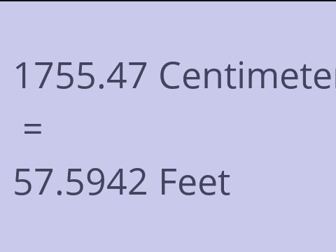 1755.47 CM TO FEET