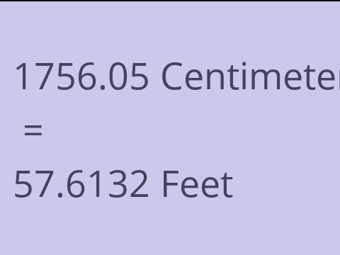 1756.05 CM TO FEET