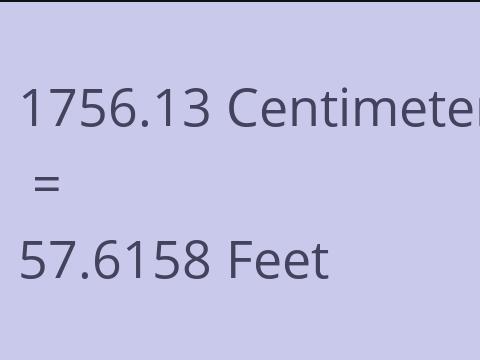 1756.13 CM TO FEET