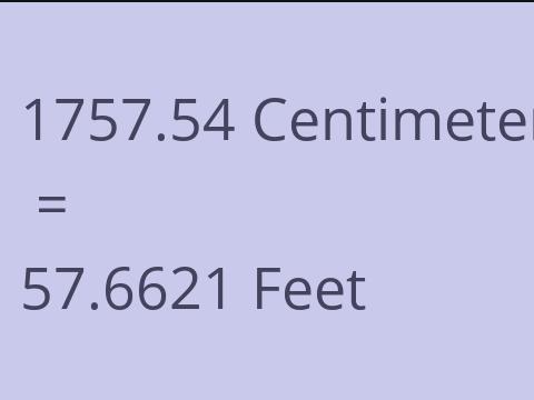 1757.54 CM TO FEET