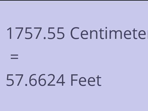 1757.55 CM TO FEET