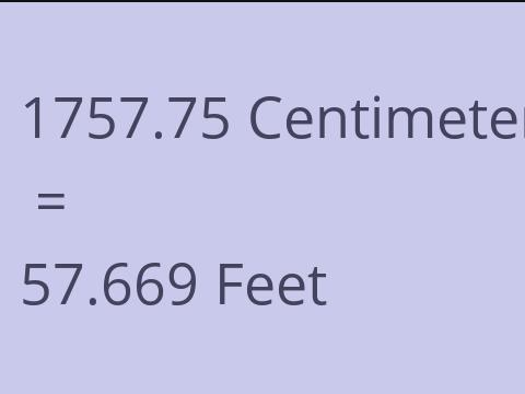 1757.75 CM TO FEET