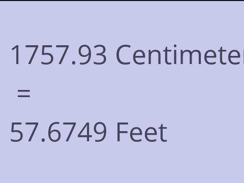 1757.93 CM TO FEET