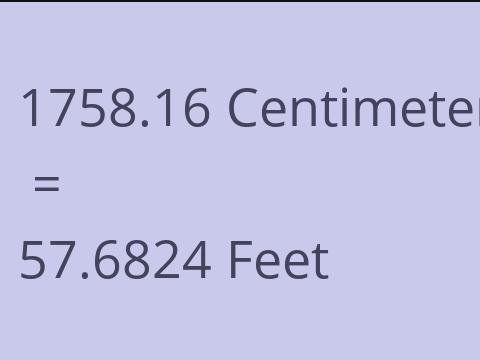 1758.16 CM TO FEET