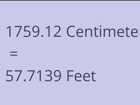 1759.12 CM TO FEET