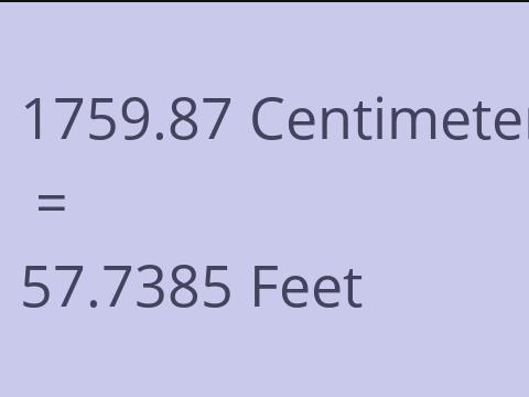 1759.87 CM TO FEET