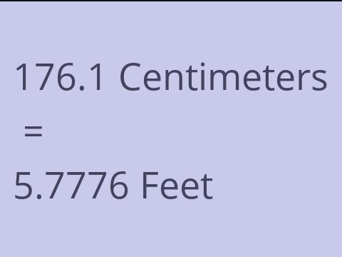 176.1 CM TO FEET