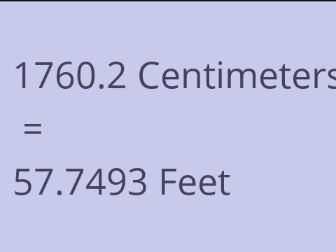 1760.2 CM TO FEET