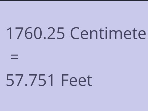 1760.25 CM TO FEET