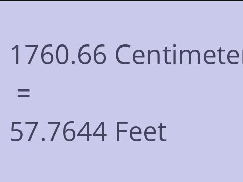 1760.66 CM TO FEET