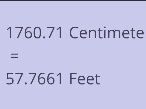 1760.71 CM TO FEET