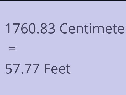 1760.83 CM TO FEET