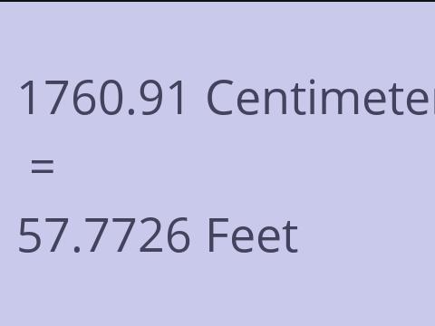 1760.91 CM TO FEET