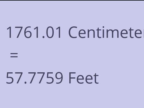 1761.01 CM TO FEET