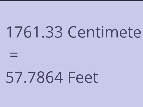 1761.33 CM TO FEET