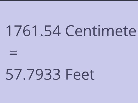 1761.54 CM TO FEET