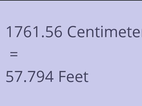 1761.56 CM TO FEET