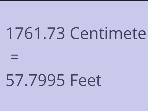 1761.73 CM TO FEET