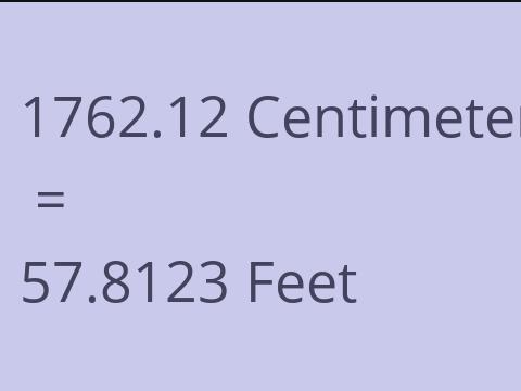 1762.12 CM TO FEET