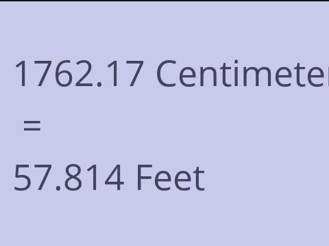 1762.17 CM TO FEET